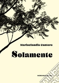 Solamente