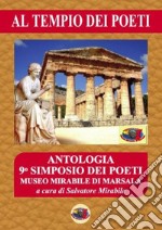 Al tempio dei poeti. 9° simposio. Antologia libro