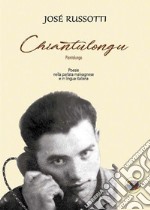 Chiantulongu. Pianto lungo. Testo malvagnese e italiano libro