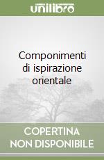 Componimenti di ispirazione orientale libro