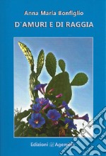 D'amuri e di raggia libro