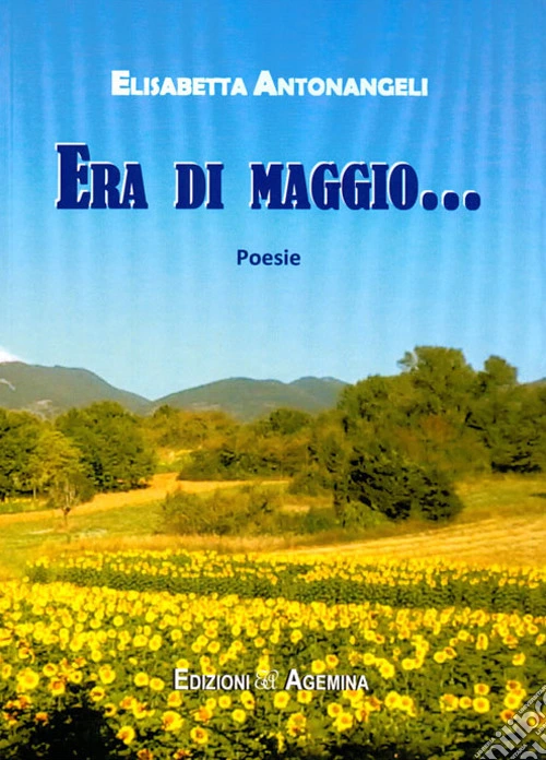 Era di maggio...