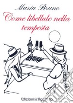 Come libellule nella tempesta libro