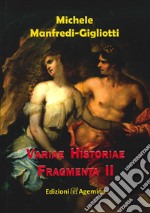 Variae historiae fragmenta. Vol. 2 libro