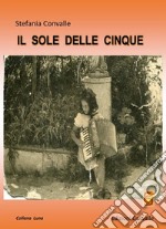 Il sole delle cinque libro