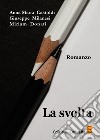 La svolta libro