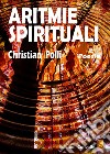 Aritmie spirituali libro