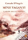 Mine vaganti. Trentotto racconti esplosivi libro