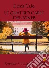 Le quattro carte del Poker libro