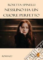 Nessuno ha un cuore perfetto libro