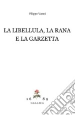 La libellula, la rana e la garzetta libro