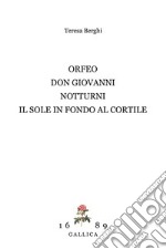 Don Giovanni-Il sole in fondo al cortile-Orfeo-Notturni libro