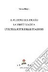 Il rubino del drago-La virtù magica-L'ultima suite delle Stagioni libro