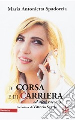 Di corsa e di carriera ed altri racconti libro