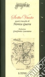 Sotto vuoto. Poesie trascelte libro