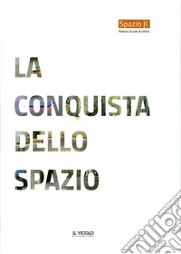 La conquista dello Spazio