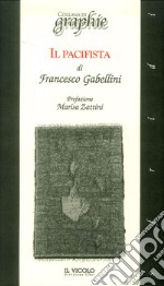 Il pacifista libro