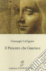 Il pensiero che guarisce libro