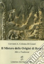 Il mistero delle origini di Roma libro