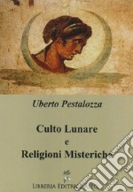 Culto lunare e religioni misteriche libro