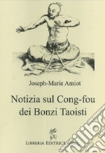 Notizia sul Cong-fou dei bonzi taoisti libro