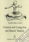 Notizia sul Cong-fou dei bonzi taoisti libro