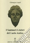 I santuari celebri del Lazio antico libro di Lugli Giuseppe