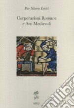 Corporazioni romane e arti medievali libro