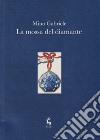 La mossa del diamante libro