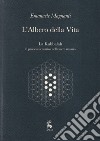 L'albero della vita. La Kabbalah. Il processo creativo nell'essere umano libro