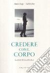 Credere con il corpo. La fame della parola libro