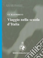 XV rapporto. Viaggio nella scuola libro