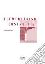 Elementarismi costruttivi libro