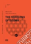 The Echelons of Douma libro di Gallo Antonella