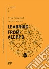 Learning from Aleppo libro di Montini Zimolo Patrizia