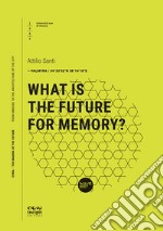 What is the future for memory? libro