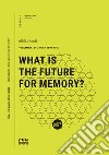 What is the future for memory? libro