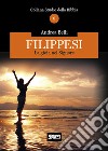 Filippesi. La gioia nel Signore libro