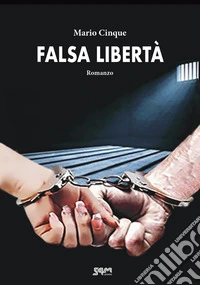 Falsa libertà