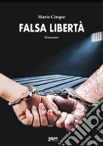 Falsa libertà libro