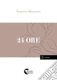 24 ore