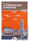 La percentuale di Montale libro di Piazzesi Simone