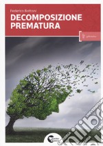 Decomposizione prematura libro