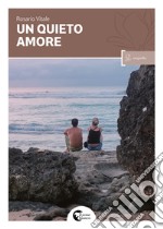 Un quieto amore libro