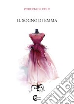 Il sogno di Emma libro