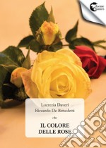 Il colore delle rose libro