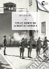 Vita e morte di Alberto Coppola libro