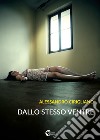 Dallo stesso ventre libro