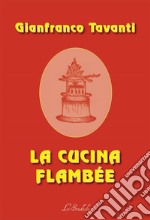 La cucina Flambée