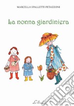 La nonna giardiniera libro